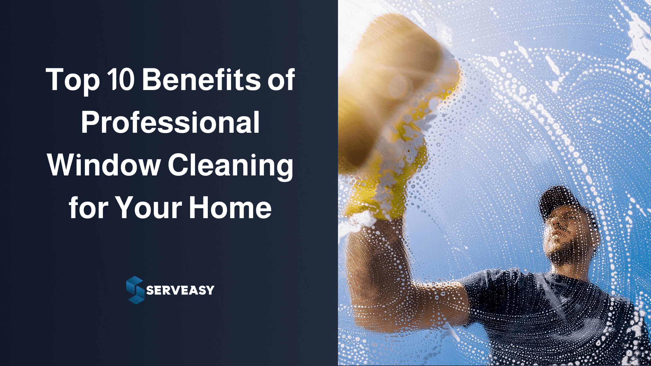 Top 10 Benefits of Professional Window Cleaning for Your Home