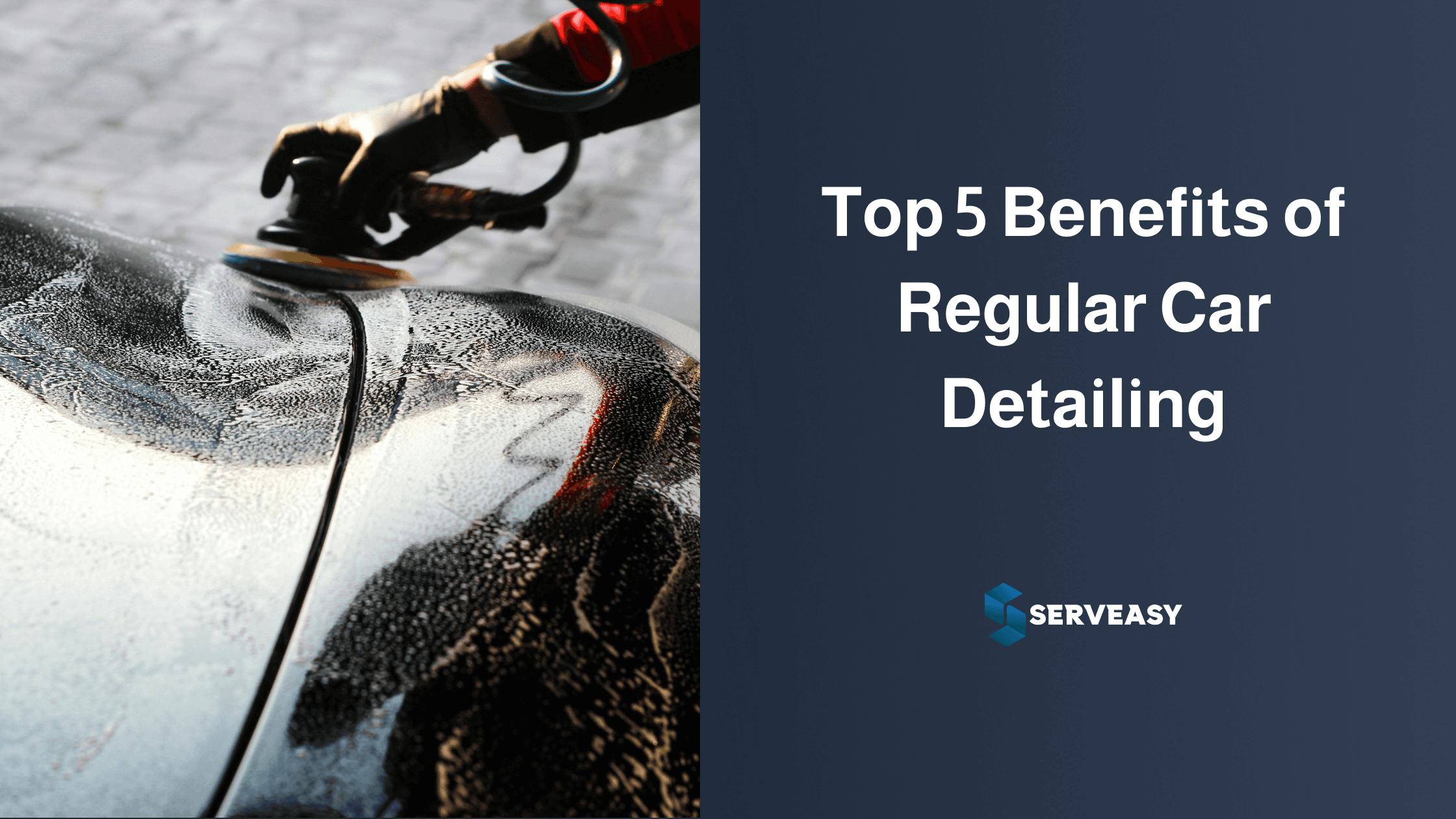 Top 5 Benefits of Regular Car Detailing